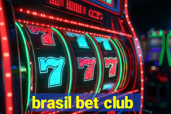 brasil bet club